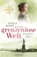 Cover: Eine grenzenlose Welt - Zukunft - Goldmann