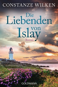 Abbildung von: Die Liebenden von Islay - Goldmann