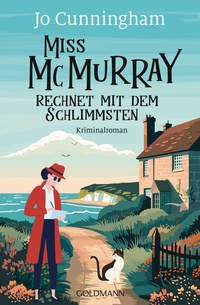 Abbildung von: Miss McMurray rechnet mit dem Schlimmsten - Goldmann