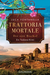 Abbildung von: Trattoria Mortale - Der tote Bischof - Goldmann