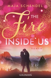 Abbildung von: The Fire Inside Us - Goldmann