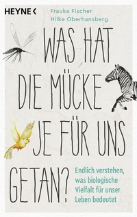 Abbildung von: Was hat die Mücke je für uns getan? - Heyne