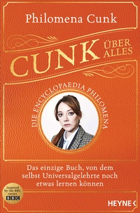 Abbildung von: Cunk über alles - Die Encyclopaedia Philomena - Heyne