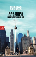 Cover: Das gibts in keinem Russenfilm - btb