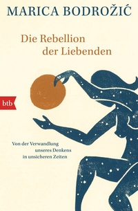 Abbildung von: Die Rebellion der Liebenden - btb