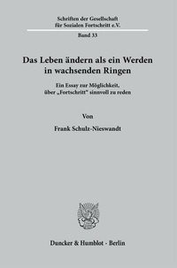 Abbildung von: Das Leben ändern als ein Werden in wachsenden Ringen. - Duncker & Humblot