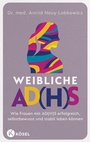 Cover: Weibliche AD(H)S - K&ouml;sel