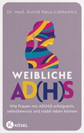 Cover: Weibliche AD(H)S - K&ouml;sel
