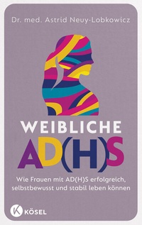 Abbildung von: Weibliche AD(H)S - Kösel