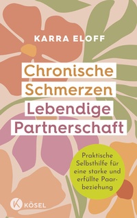 Abbildung von: Chronische Schmerzen - lebendige Partnerschaft - Kösel