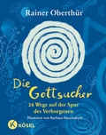 Cover: Die Gottsucher - K&ouml;sel