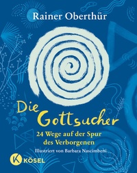 Abbildung von: Die Gottsucher - Kösel