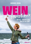 Cover: Wein, sonst nix - S&uuml;dwest Verlag