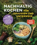 Cover: Nachhaltig Kochen f&uuml;r drau&szlig;en und unterwegs - S&uuml;dwest Verlag