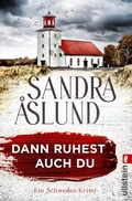 Cover: Dann ruhest auch du - Ullstein eBooks
