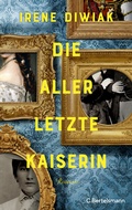 Cover: Die allerletzte Kaiserin - C.Bertelsmann
