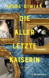 Abbildung von: Die allerletzte Kaiserin - C. Bertelsmann