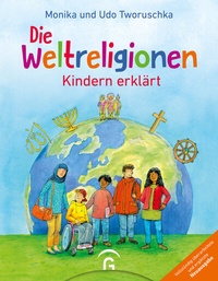 Abbildung von: Die Weltreligionen - Kindern erklärt - Gütersloher Verlagshaus