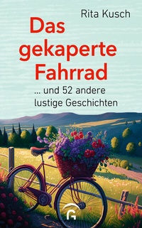 Abbildung von: Das gekaperte Fahrrad - Gütersloher Verlagshaus