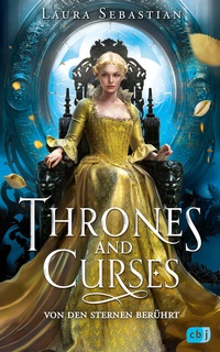 Enlarge image Cover: Thrones and Curses - Von den Sternen berührt - cbj
