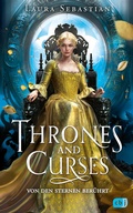 Cover: Thrones and Curses - Von den Sternen ber&uuml;hrt - cbj