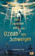 Cover: Und zwischen uns ein Ozean aus Schweigen - cbj