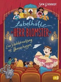 Cover: Der fabelhafte Herr Blomster - Eine Schul&uuml;bernachtung mit &Uuml;berraschungen - cbj