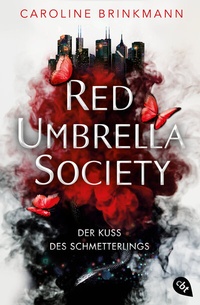 Abbildung von: Red Umbrella Society - Der Kuss des Schmetterlings - cbt