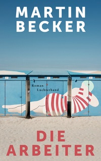 Enlarge image Cover: Die Arbeiter - Luchterhand Literaturverlag