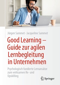 Abbildung von: Good Learning - Guide zur agilen Lernbegleitung in Unternehmen - Springer