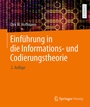 Cover: Einführung in die Informations- und Codierungstheorie - Springer Vieweg