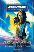 Cover: Star WarsT Die Hohe Republik - Die Verschw&ouml;rung - Blanvalet