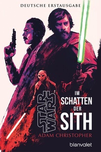 Abbildung von: Star WarsT Im Schatten der Sith - Blanvalet