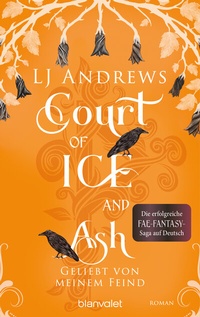 Abbildung von: Court of Ice and Ash - Geliebt von meinem Feind - Blanvalet