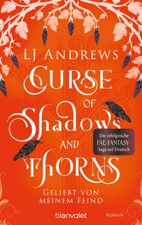 Abbildung von: Curse of Shadows and Thorns - Geliebt von meinem Feind - Blanvalet