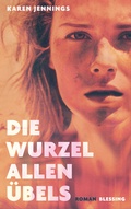 Cover: Die Wurzel allen &Uuml;bels - Blessing