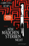 Cover: B&ouml;se M&auml;dchen sterben nicht - Penhaligon Verlag