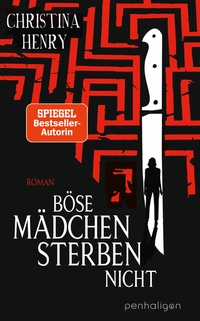Abbildung von: Böse Mädchen sterben nicht - Penhaligon Verlag
