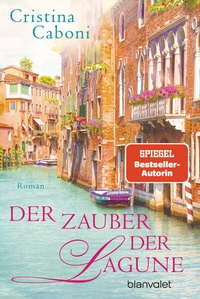 Abbildung von: Der Zauber der Lagune - Blanvalet