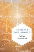 Cover: Heilige Inspiration - Die wichtigsten Texte der gro&szlig;en Mystikerin und Kirchenlehrerin - Anaconda Verlag
