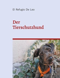 Abbildung von: Der Tierschutzhund - BoD - Books on Demand