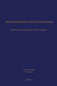 Enlarge image Cover: Developments and Challenges: Status and Cases of IPR in China - epubli