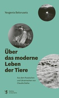 Cover: &Uuml;ber das moderne Leben der Tiere - Matthes & Seitz Berlin