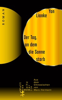 Abbildung von: Der Tag, an dem die Sonne starb - Matthes & Seitz Berlin