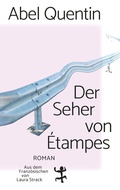 Cover: Der Seher von &Eacute;tampes - Matthes & Seitz Berlin