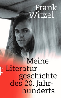 Abbildung von: Meine Literaturgeschichte des 20. Jahrhunderts - Matthes & Seitz Berlin