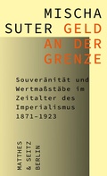 Cover: Geld an der Grenze - Matthes & Seitz Berlin