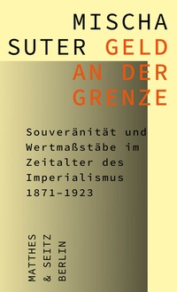 Abbildung von: Geld an der Grenze - Matthes & Seitz Berlin