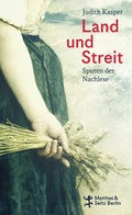 Cover: Land und Streit - Matthes & Seitz Berlin