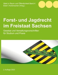 Abbildung von: Forst- und Jagdrecht im Freistaat Sachsen - BoD - Books on Demand